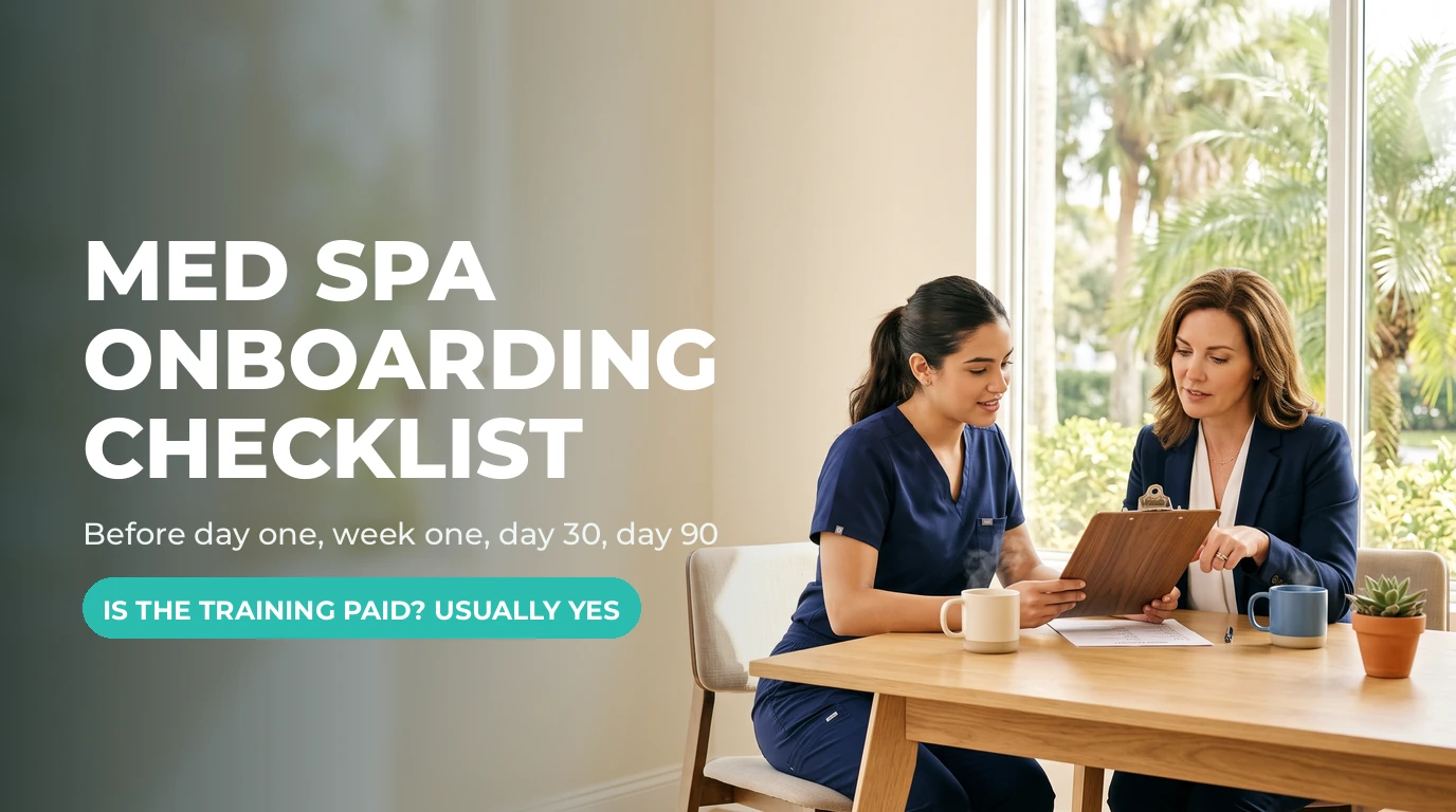 Med Spa Onboarding Checklist: Before Day One to Day 90